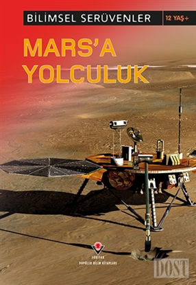 Bilimsel Serüvenler : Marsa Yolculuk